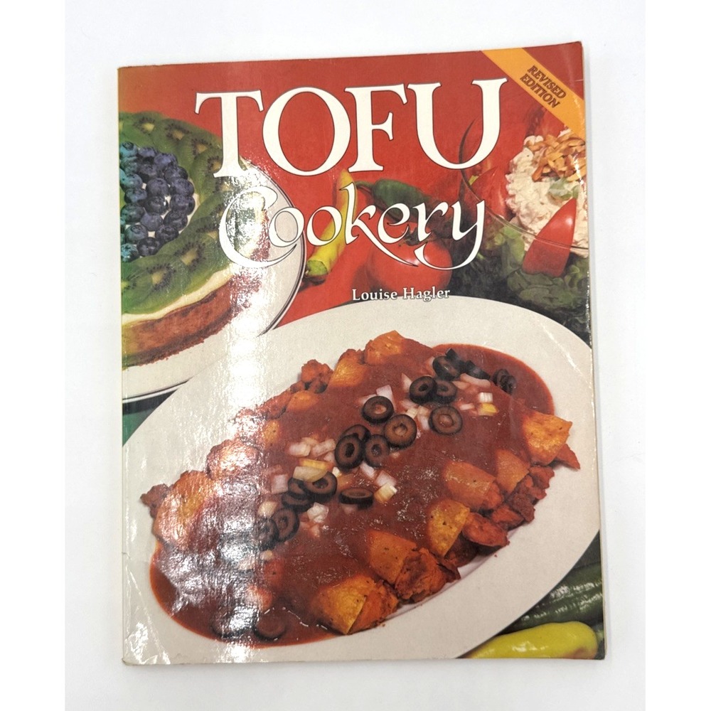 Tofu Cookery Louise Hagler PB 1st Ed 1991